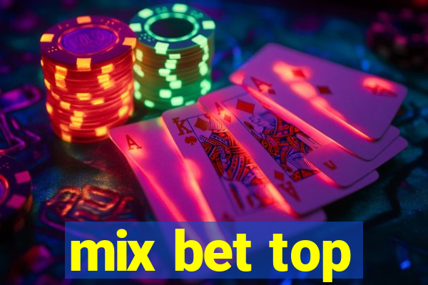 mix bet top
